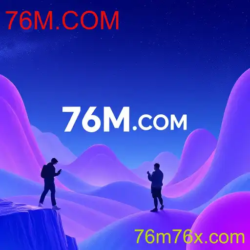 Explorações e Descobertas nas Experiências de 76M.COM
